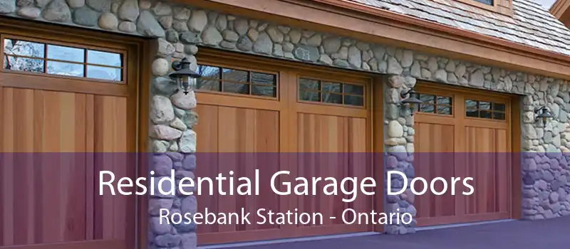 Residential Garage Doors Rosebank Station - Ontario