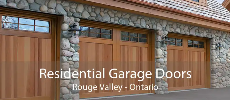 Residential Garage Doors Rouge Valley - Ontario