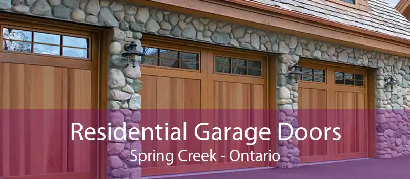 Residential Garage Doors Spring Creek - Ontario