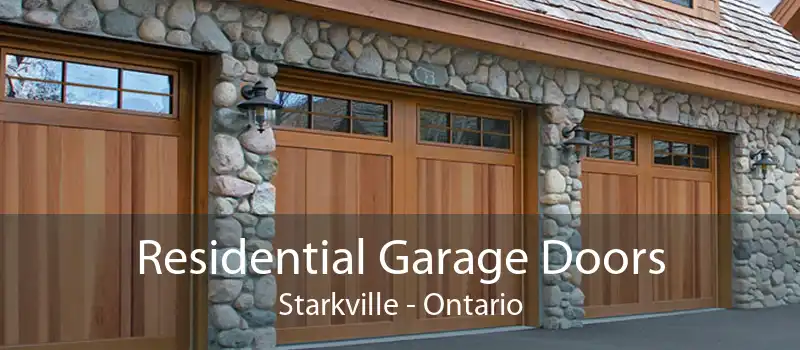 Residential Garage Doors Starkville - Ontario