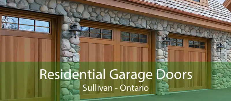 Residential Garage Doors Sullivan - Ontario
