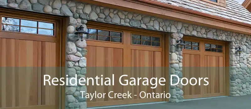 Residential Garage Doors Taylor Creek - Ontario