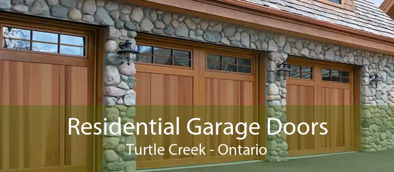 Residential Garage Doors Turtle Creek - Ontario