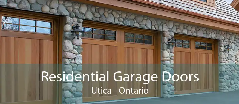 Residential Garage Doors Utica - Ontario