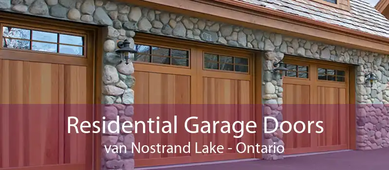 Residential Garage Doors van Nostrand Lake - Ontario