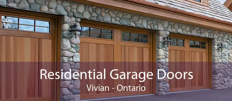 Residential Garage Doors Vivian - Ontario