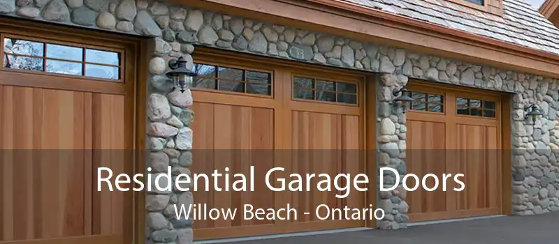 Residential Garage Doors Willow Beach - Ontario