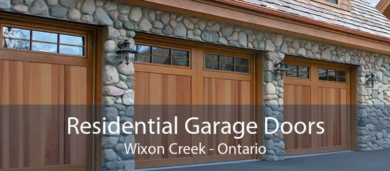 Residential Garage Doors Wixon Creek - Ontario