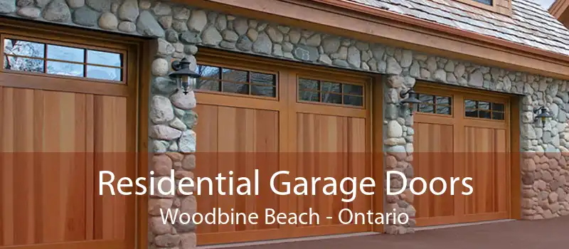 Residential Garage Doors Woodbine Beach - Ontario