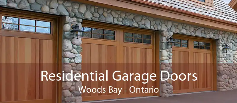 Residential Garage Doors Woods Bay - Ontario